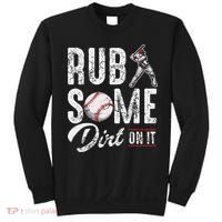 Baseball Rub Some Dirt On It Funny Humor Sayings Quotes Sweatshirt thumb 0