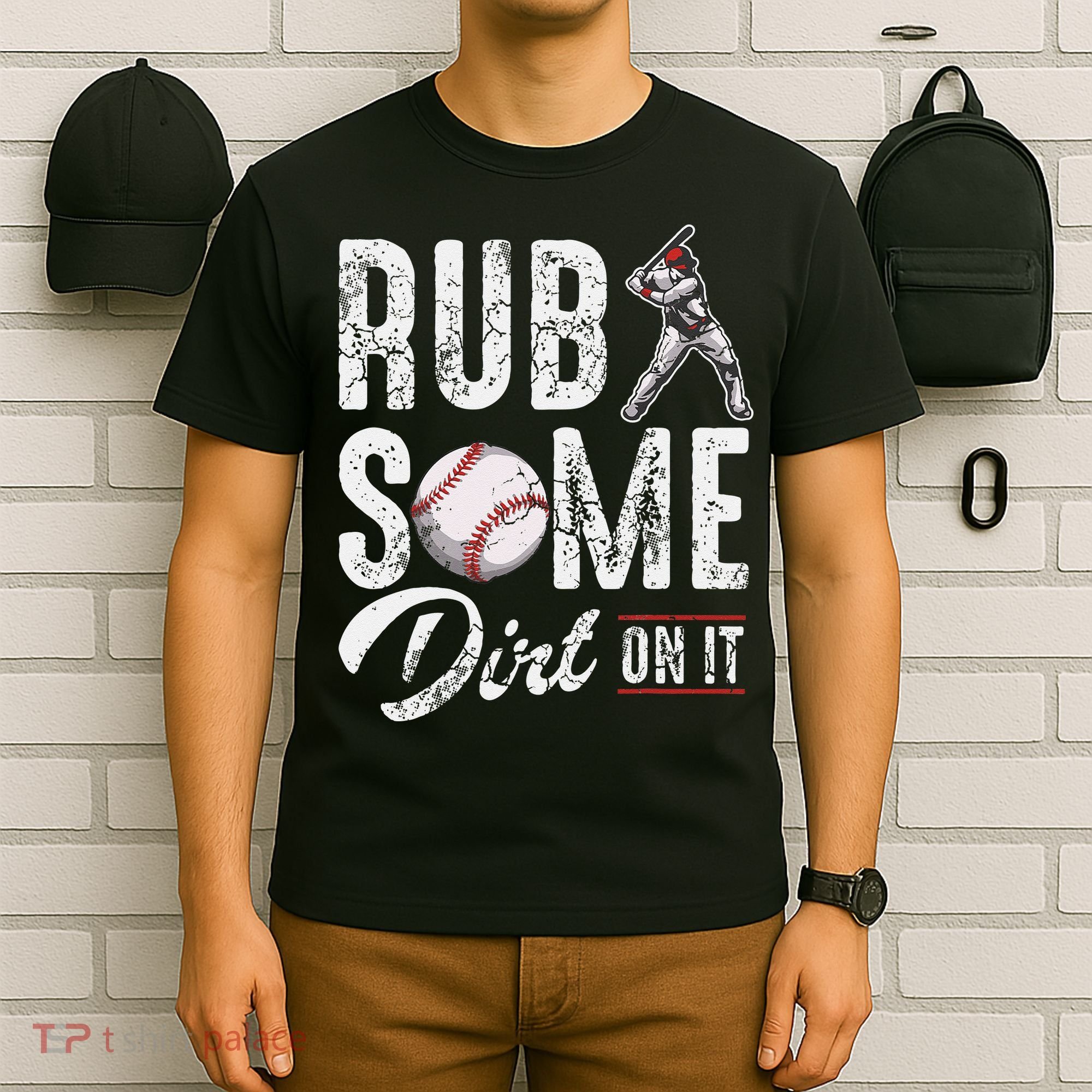 Baseball Rub Some Dirt On It Funny Humor Sayings Quotes T-Shirt