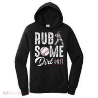 Baseball Rub Some Dirt On It Funny Humor Sayings Quotes Women's Hoodie thumb 0