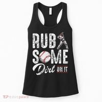 Baseball Rub Some Dirt On It Funny Humor Sayings Quotes Women's Tank Top thumb 0