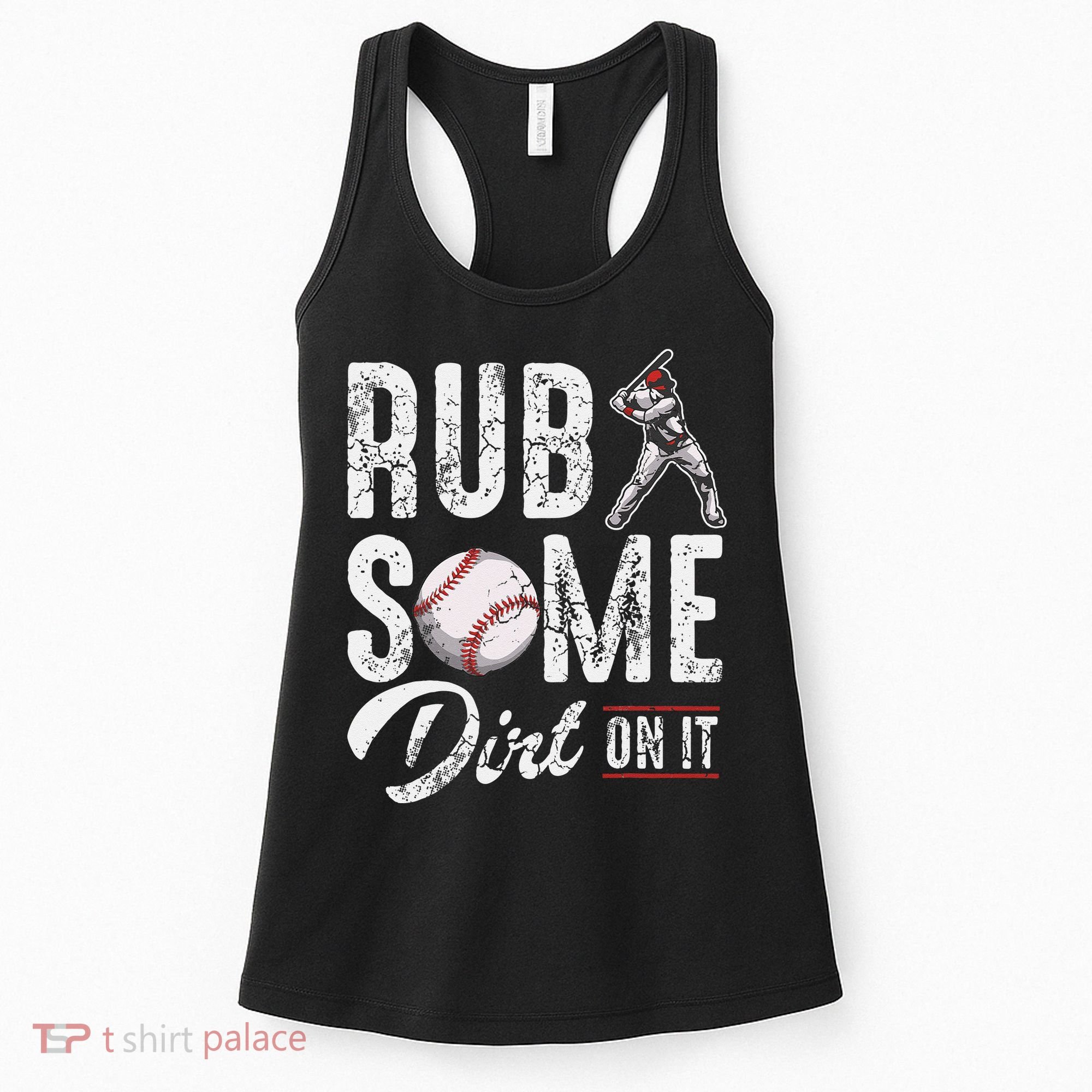 Baseball Rub Some Dirt On It Funny Humor Sayings Quotes Women's Tank Top