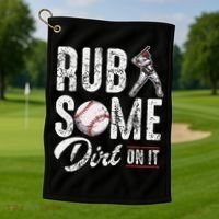 Baseball Rub Some Dirt On It Funny Humor Sayings Quotes Golf Towel thumb 1