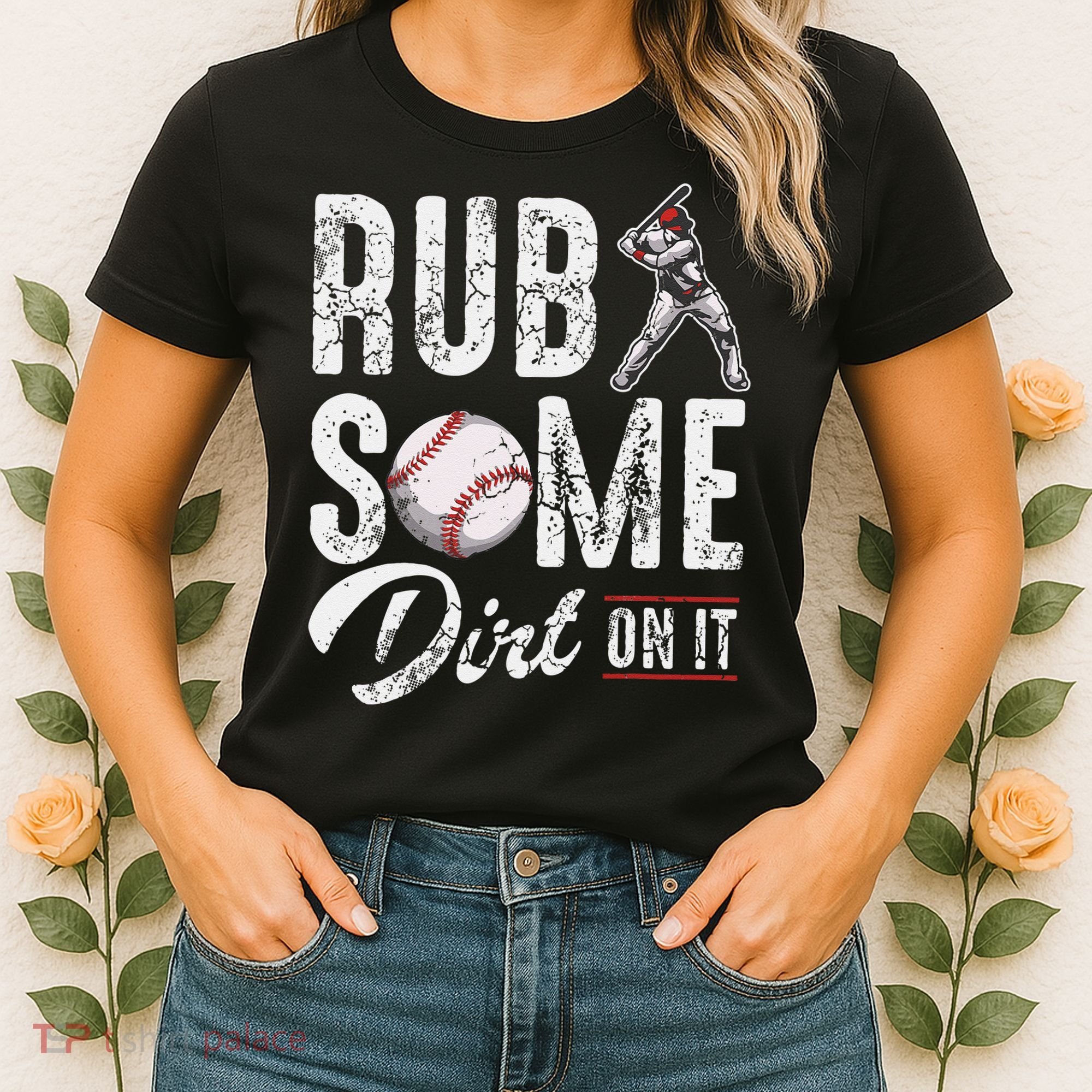 Baseball Rub Some Dirt On It Funny Humor Sayings Quotes Women's T-Shirt