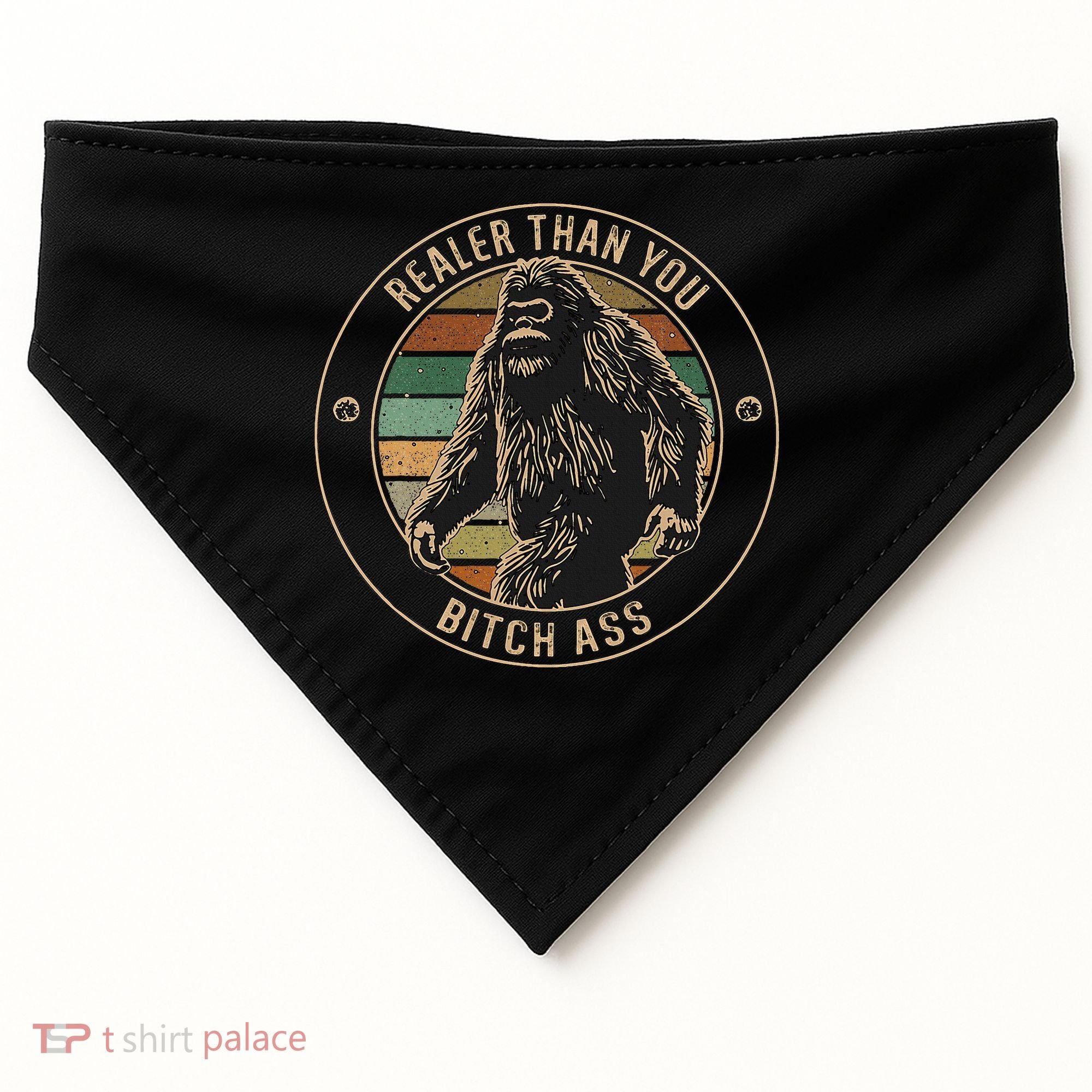 Bigfoot Realer Than Your Bitch Ass Sasquatch USA-Made Doggie Bandana