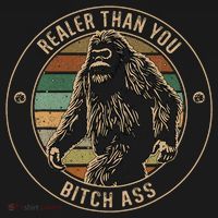 Bigfoot Realer Than Your Bitch Ass Sasquatch Coaster thumb 2