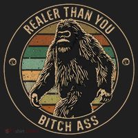 Bigfoot Realer Than Your Bitch Ass Sasquatch Hat thumb 2