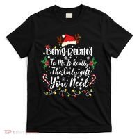 Being Related To Me Funny Christmas Family Xmas T-Shirt thumb 0