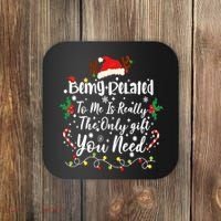 Being Related To Me Funny Christmas Family Xmas Coaster thumb 0