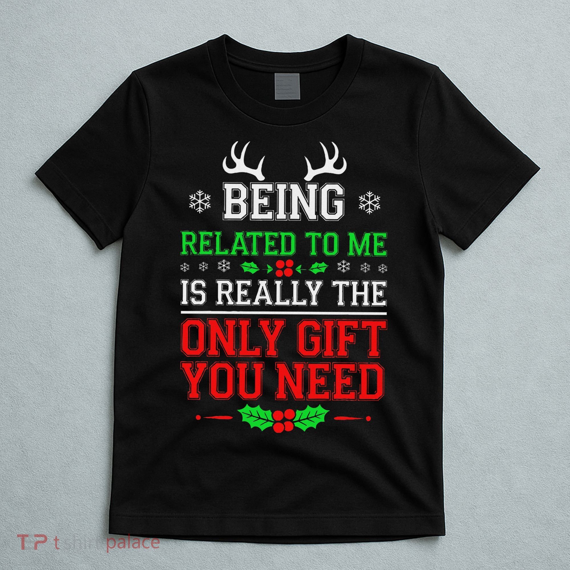 Being Related To Me Funny Christmas Family Xmas Pajamas T-Shirt