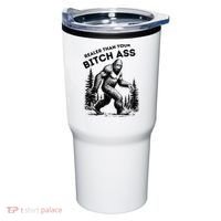 Bigfoot Realer Than Your Bitch Ass Sasquatch Tumbler thumb 0