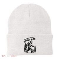 Bigfoot Realer Than Your Bitch Ass Sasquatch Funny Joke Beanie thumb 0