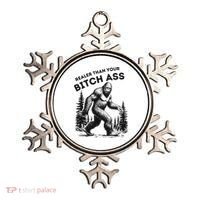 Bigfoot Realer Than Your Bitch Ass Sasquatch Funny Joke Ornament thumb 0