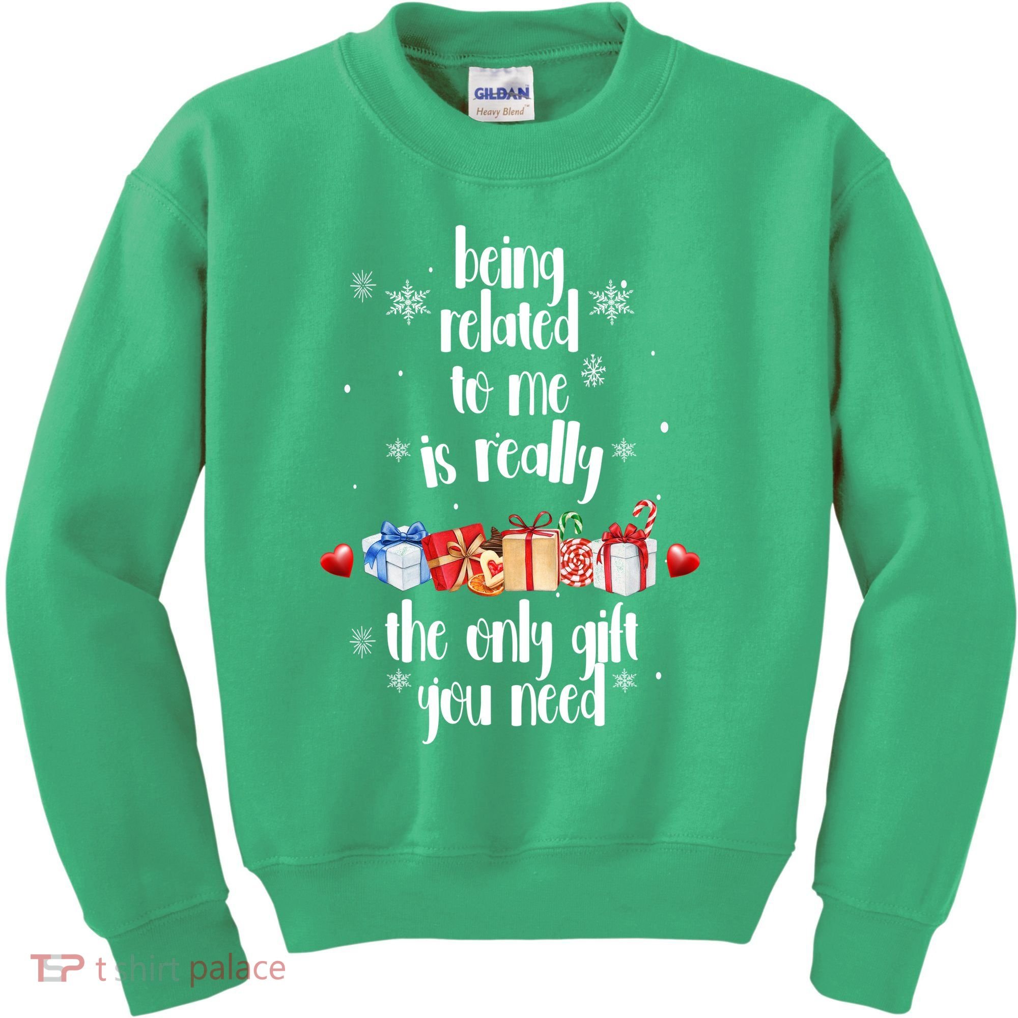 Being Related To Me Is Really The Only Gift You Need Funny Christmas Kids Sweatshirt