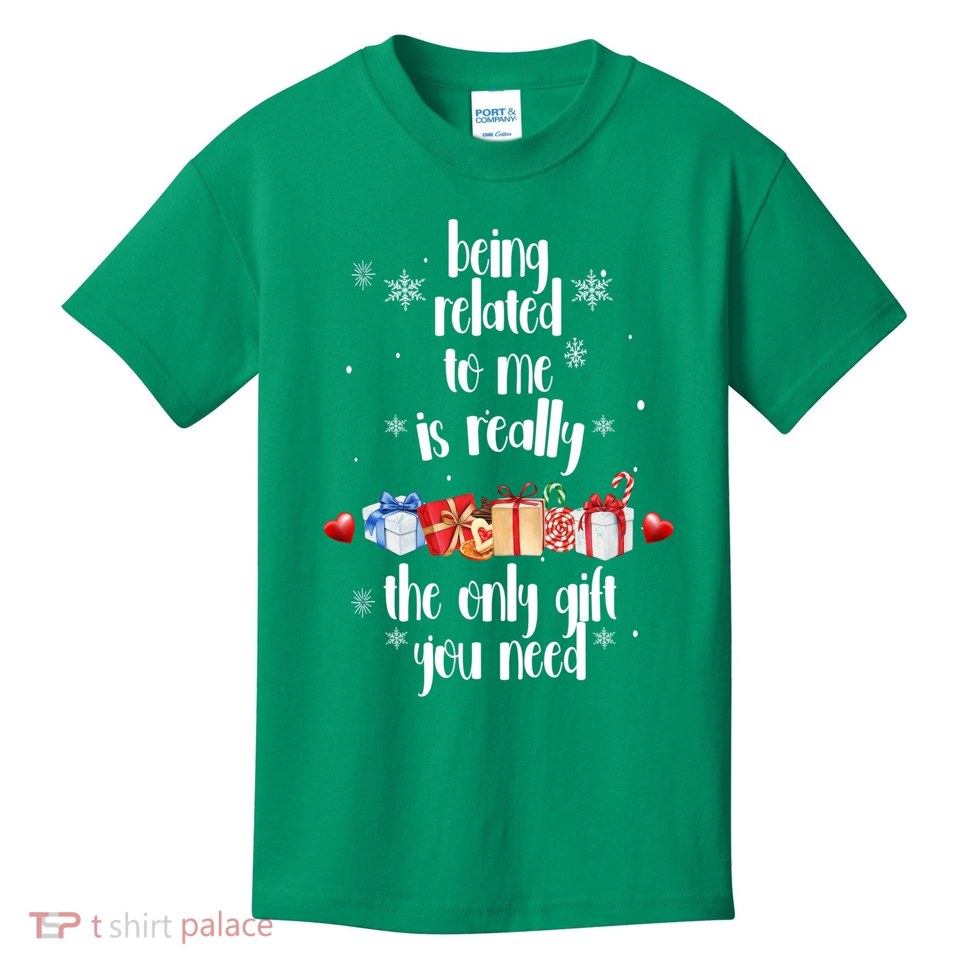 Being Related To Me Is Really The Only Gift You Need Funny Christmas Kids T-Shirt