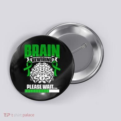 Brain Rewiring Traumatic Brain Injury Surgery TBI Survivor Button