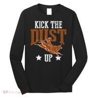 Bull Rider Tee Kick The Dust Up Bull Riding Rodeo Long Sleeve Shirt thumb 0
