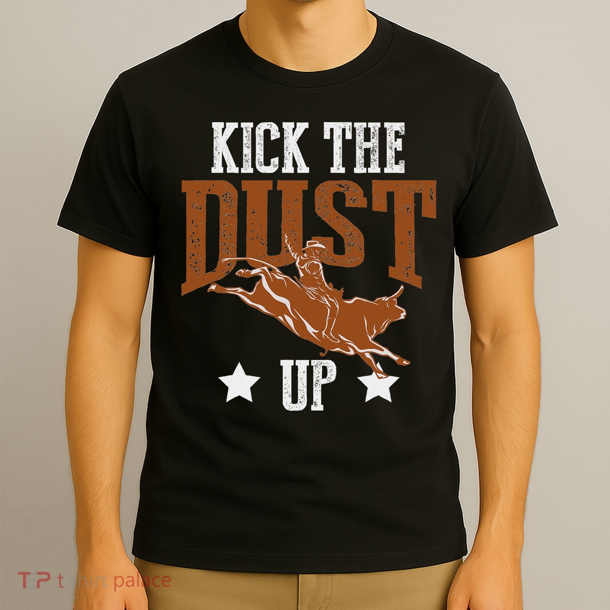 Bull Rider Tee Kick The Dust Up Bull Riding Rodeo T-Shirt