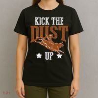 Bull Rider Tee Kick The Dust Up Bull Riding Rodeo T-Shirt thumb 4