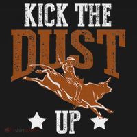 Bull Rider Tee Kick The Dust Up Bull Riding Rodeo T-Shirt thumb 7