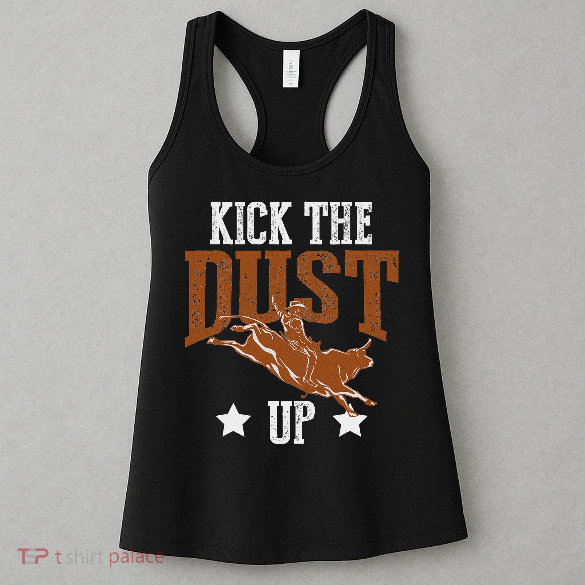 Bull Rider Tee Kick The Dust Up Bull Riding Rodeo Women's Tank Top