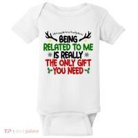 Being Related To Me Is Really The Only Gift You Need Funny Christmas Baby Bodysuit thumb 0