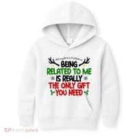 Being Related To Me Is Really The Only Gift You Need Funny Christmas Kids Hoodie thumb 0