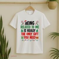 Being Related To Me Funny Christmas Family Xmas T-Shirt thumb 2