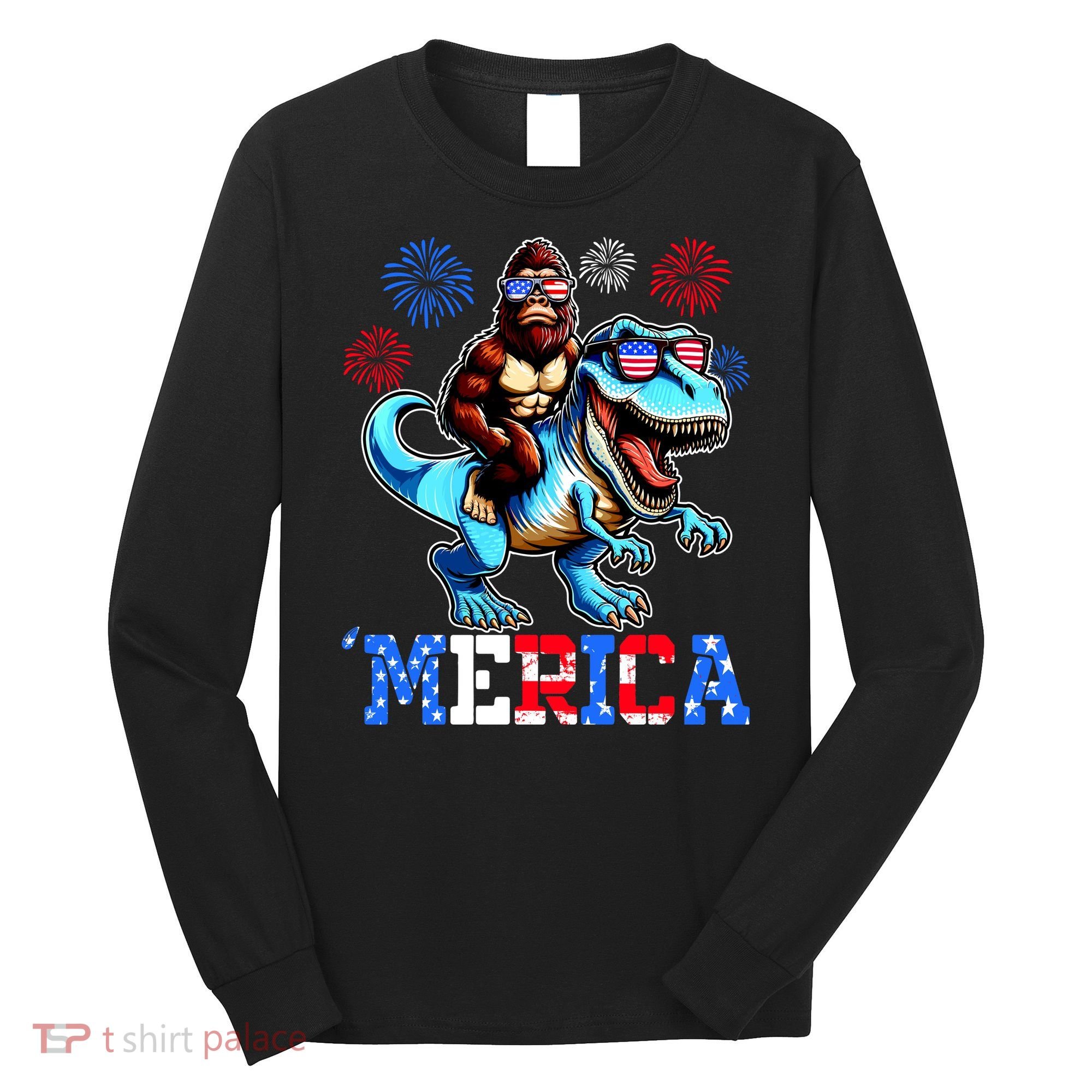 Bigfoot Riding Trex 4th Of July Merica Long Sleeve Shirt