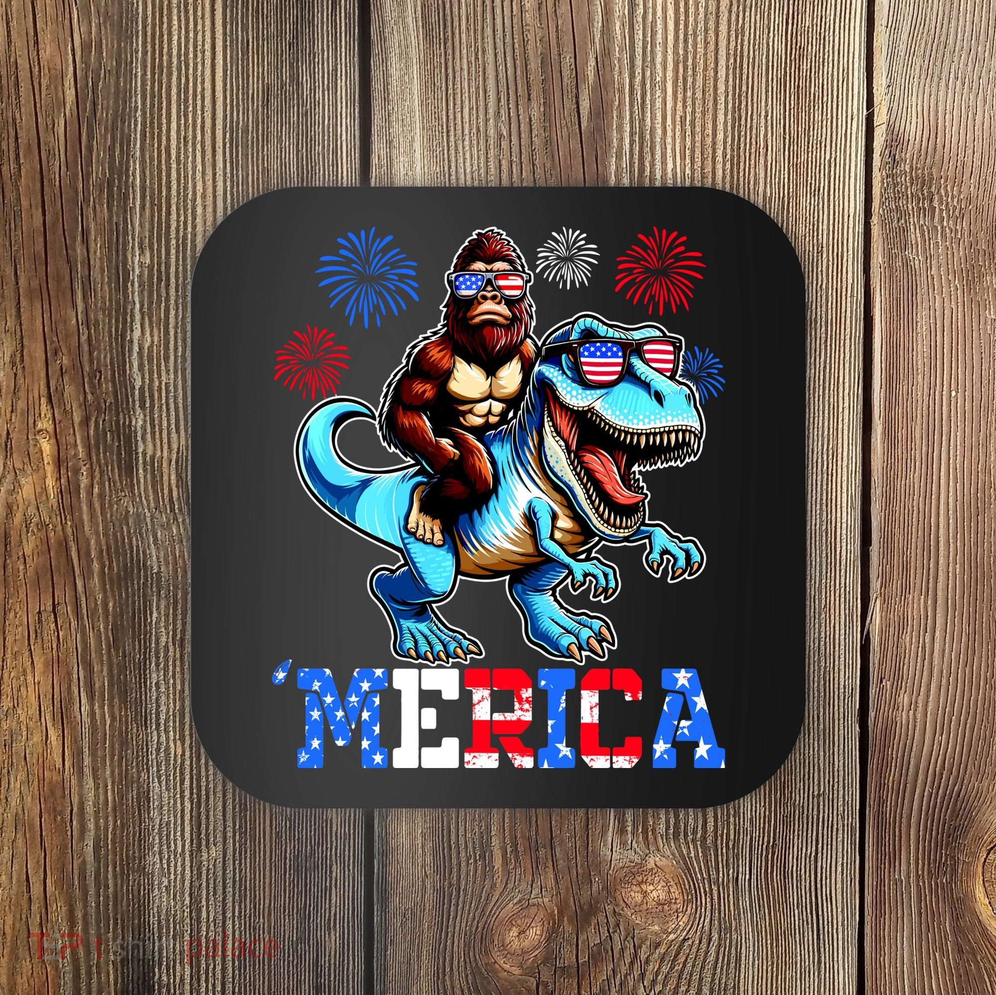 Bigfoot Riding Trex 4th Of July Merica Coaster