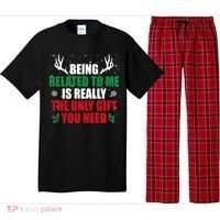 Being Related To Me Is Really The Only Gift You Need Pajama Set thumb 0