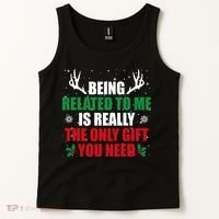 Being Related To Me Is Really The Only Gift You Need Tank Top thumb 2