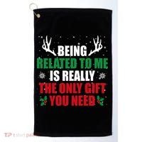 Being Related To Me Is Really The Only Gift You Need Golf Towel thumb 0