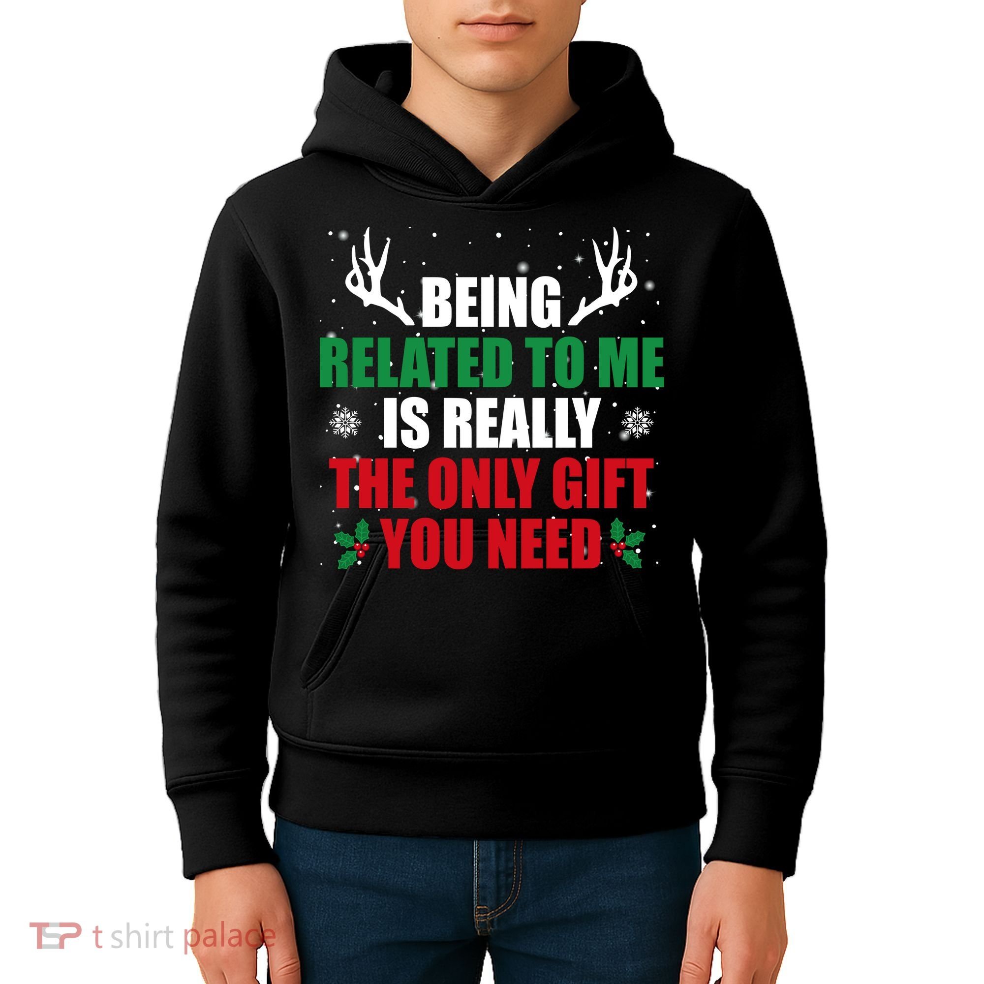 Being Related To Me Is Really The Only Gift You Need Kids Hoodie