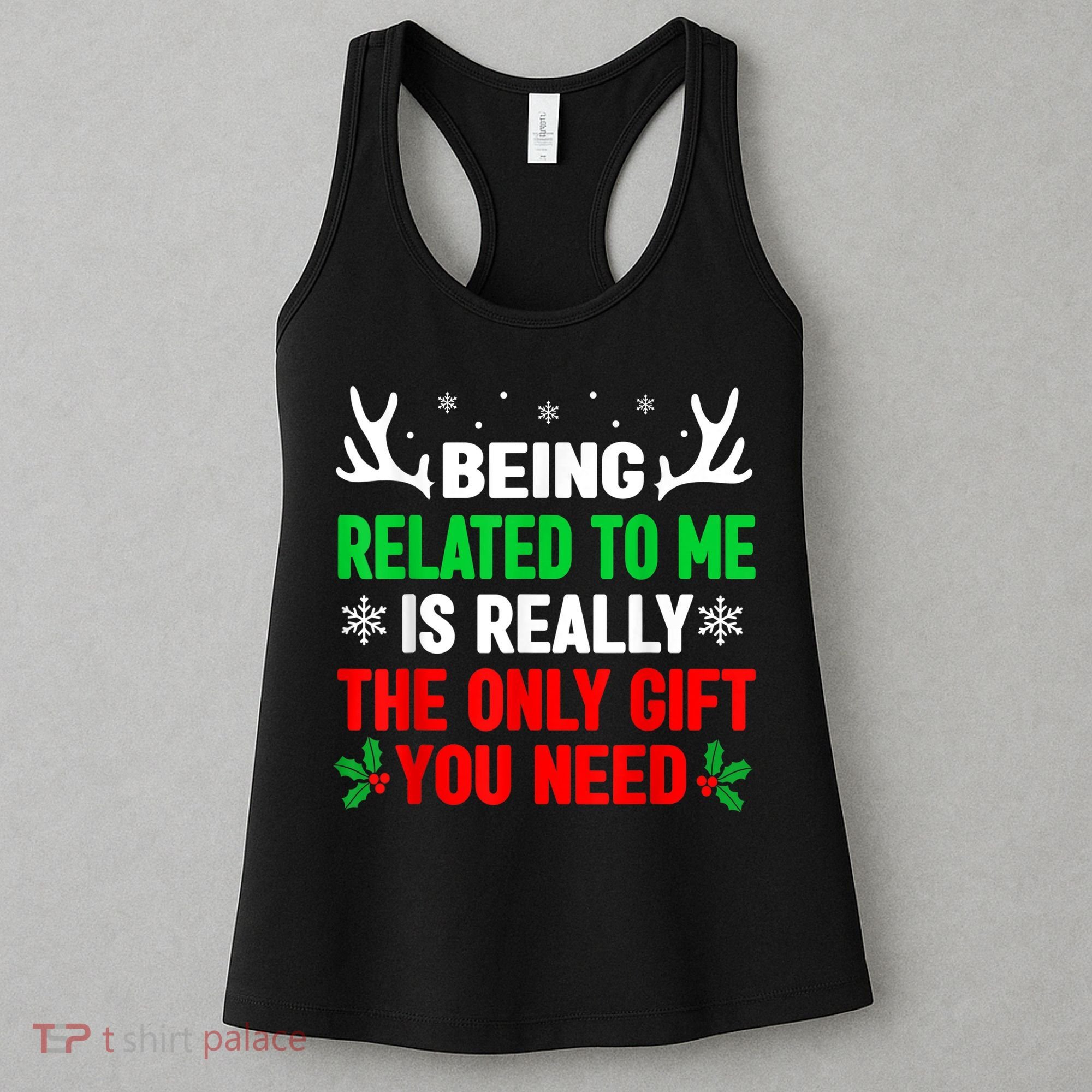 Being Related To Me Funny Christmas Shirts   Family Women's Tank Top