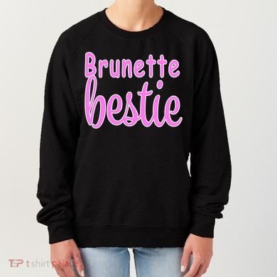 Brunette Bestie Women's Sweatshirt