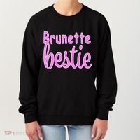 Brunette Bestie Women's Sweatshirt thumb 0