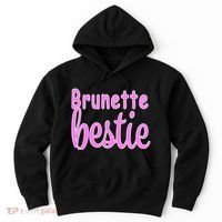 Brunette Bestie Hoodie thumb 0