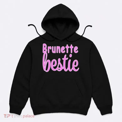 Brunette Bestie Hoodie