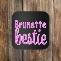 Brunette Bestie Coaster thumb 0