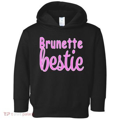 Brunette Bestie Toddler Hoodie