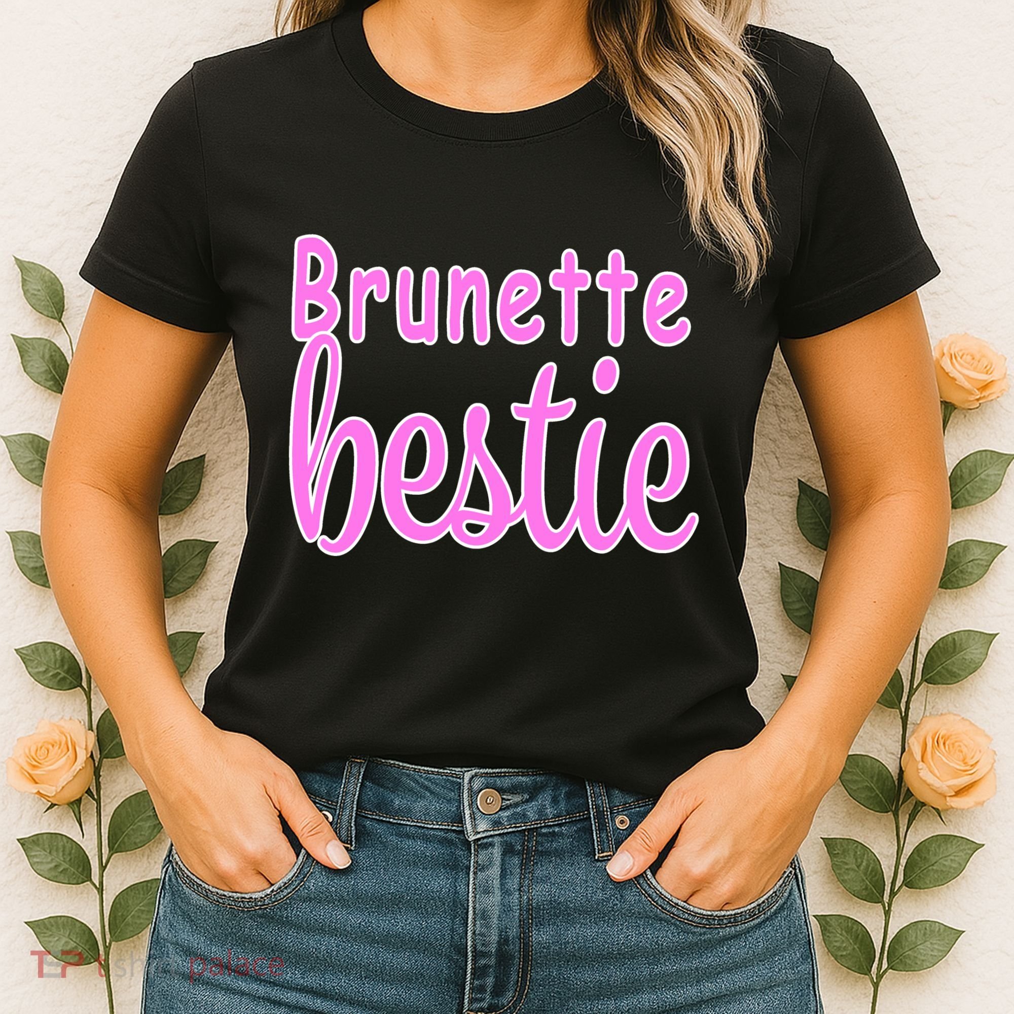 Brunette Bestie Women's T-Shirt