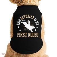 Bull Riding Western Cowboy This Actually Is My First Rodeo Doggie Tank thumb 0