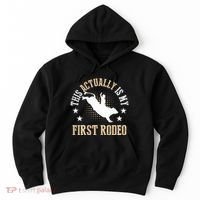 Bull Riding Western Cowboy This Actually Is My First Rodeo Hoodie thumb 0