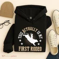Bull Riding Western Cowboy This Actually Is My First Rodeo Hoodie thumb 4