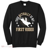 Bull Riding Western Cowboy This Actually Is My First Rodeo Sweatshirt thumb 0