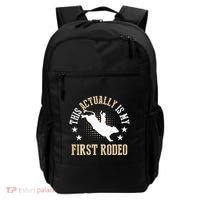 Bull Riding Western Cowboy This Actually Is My First Rodeo Backpack thumb 0