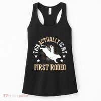 Bull Riding Western Cowboy This Actually Is My First Rodeo Women's Tank Top thumb 0