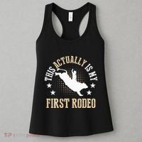Bull Riding Western Cowboy This Actually Is My First Rodeo Women's Tank Top thumb 3