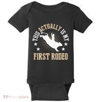 Bull Riding Western Cowboy This Actually Is My First Rodeo Baby Bodysuit thumb 0