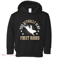 Bull Riding Western Cowboy This Actually Is My First Rodeo Toddler Hoodie thumb 0